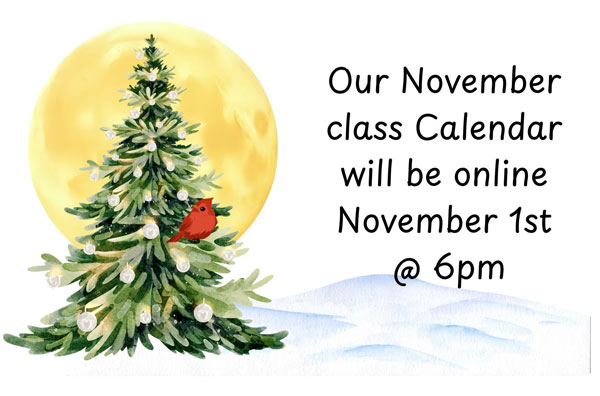 November Class Schedule Coming Soon!